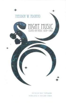 Adorno | Night Music: Essays on Music 1928-1962 | Buch | 978-1-906497-21-7 | sack.de