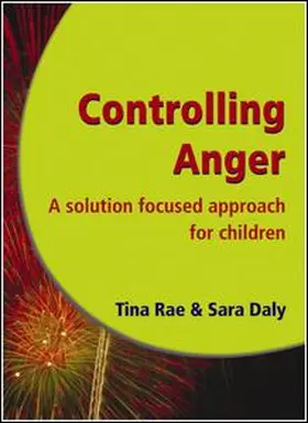 Rae / Daly / Maines |  Controlling Anger | Buch |  Sack Fachmedien