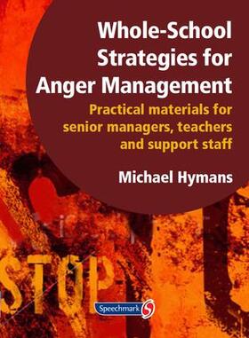 Hymans |  Whole-School Strategies for Anger Management | Buch |  Sack Fachmedien