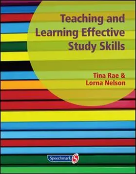 Nelson / Rae |  Teaching and Learning Effective Study Skills | Buch |  Sack Fachmedien