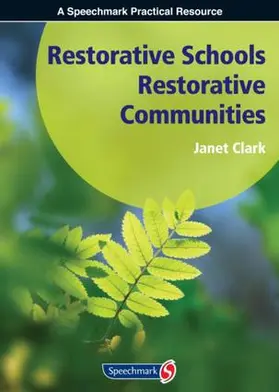 Clark |  Restorative Schools, Restorative Communities | Buch |  Sack Fachmedien