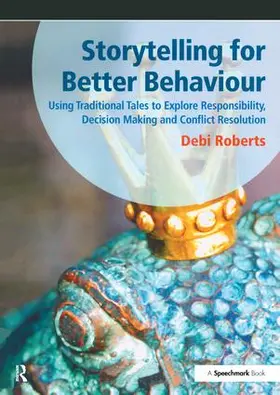 Roberts |  Storytelling for Better Behaviour | Buch |  Sack Fachmedien