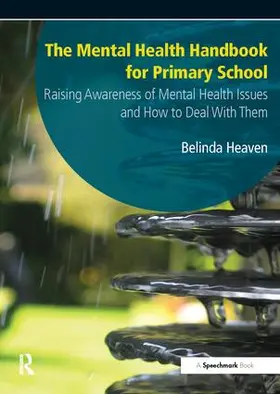 Heaven |  The Mental Health Handbook for Primary School | Buch |  Sack Fachmedien