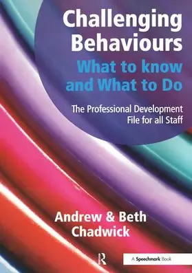 Chadwick |  Challenging Behaviours - What to Know and What to Do | Buch |  Sack Fachmedien