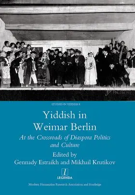 Estraikh | Yiddish in Weimar Berlin | Buch | 978-1-906540-70-8 | www.sack.de