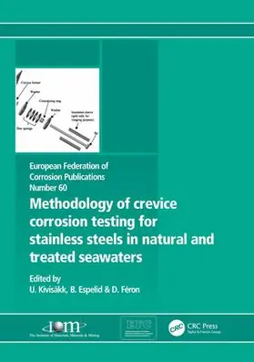 Kivisakk |  Methodology of Crevice Corrosion Testing for Stainless Steels in Natural and Treated Seawaters | Buch |  Sack Fachmedien