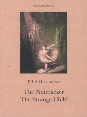 Hoffmann |  The Nutcracker and The Strange Child | Buch |  Sack Fachmedien