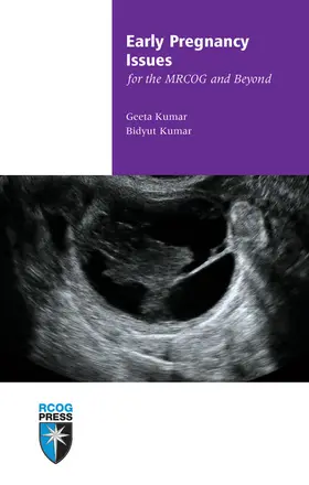 Kumar |  Early Pregnancy Issues for the Mrcog and Beyond | Buch |  Sack Fachmedien