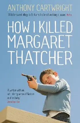 Cartwright |  How I Killed Margaret Thatcher | eBook | Sack Fachmedien