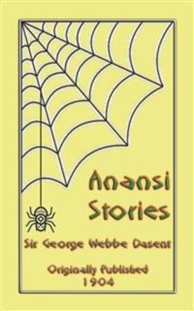 Dasent |  Ananzi Stories | Buch |  Sack Fachmedien