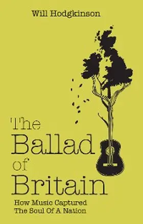 Hodgkinson |  The Ballad of Britain | eBook | Sack Fachmedien