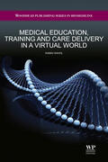 Kahol |  Medical education, training and care delivery in a virtual world | Buch |  Sack Fachmedien