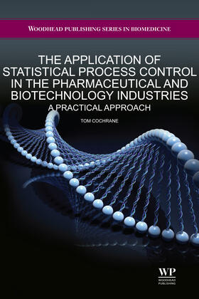 Cochrane |  The application of statistical process control in the pharmaceutical and biotechnology industries | Buch |  Sack Fachmedien