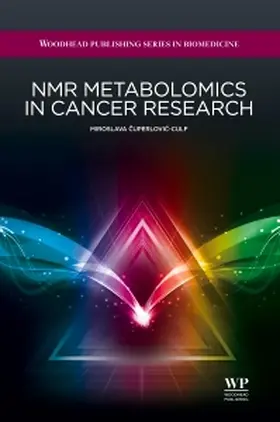 Cuperlovic-Culf | NMR Metabolomics in Cancer Research | Buch | 978-1-907568-84-8 | sack.de