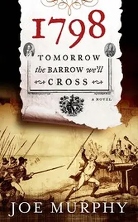 Murphy |  1798: Tomorrow the Barrow We'll Cross | eBook | Sack Fachmedien