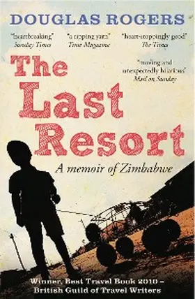 Rogers | The Last Resort: A Memoir of Zimbabwe | E-Book | www.sack.de