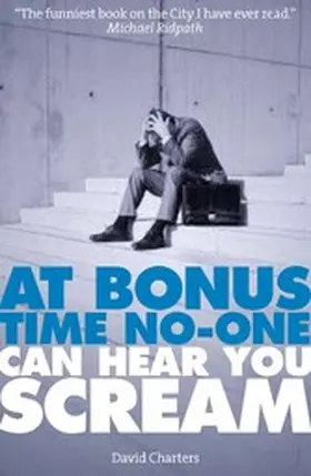 Charters |  At Bonus Time, No One Can Hear You Scream (Dave Hart 1) | eBook | Sack Fachmedien