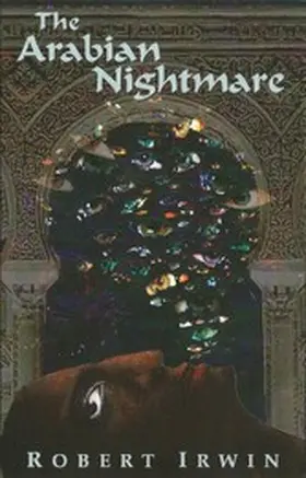 Irwin |  The Arabian Nightmare | eBook | Sack Fachmedien
