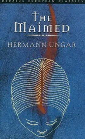 Ungar |  The Maimed | eBook | Sack Fachmedien