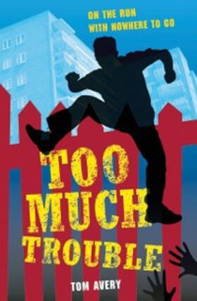 Avery |  Too Much Trouble | eBook | Sack Fachmedien