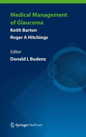 Barton / Hitchings / Budenz |  Medical Management of Glaucoma | eBook | Sack Fachmedien