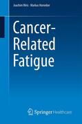 Horneber / Weis |  Cancer-Related Fatigue | Buch |  Sack Fachmedien