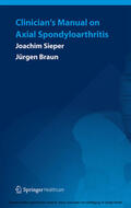 Sieper / Braun |  Clinician’s Manual on Axial Spondyloarthritis | eBook | Sack Fachmedien