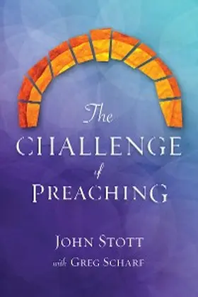 Stott |  The Challenge of Preaching | eBook | Sack Fachmedien
