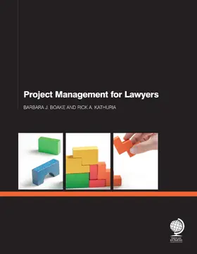 Boake / Kathuria |  Project Management for Lawyers | Buch |  Sack Fachmedien