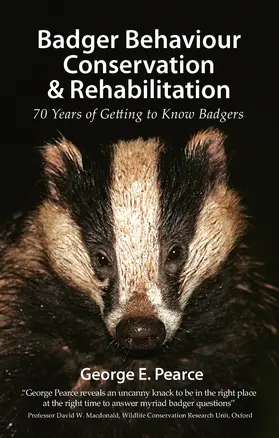 Pearce |  Badger Behaviour, Conservation & Rehabilitation | Buch |  Sack Fachmedien