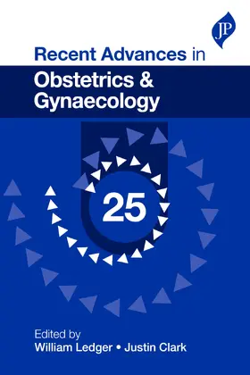 Ledger |  Recent Advances in Obstetrics & Gynaecology: 25 | Buch |  Sack Fachmedien