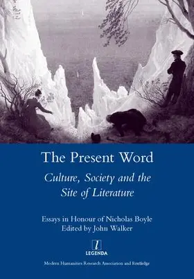 Walker |  The Present Word. Culture, Society and the Site of Literature | Buch |  Sack Fachmedien