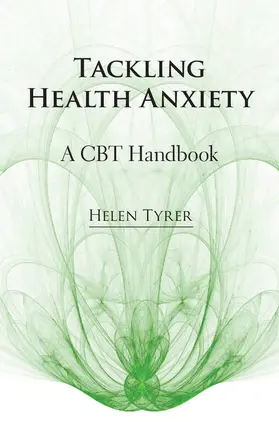 Tyrer |  Tackling Health Anxiety | Buch |  Sack Fachmedien