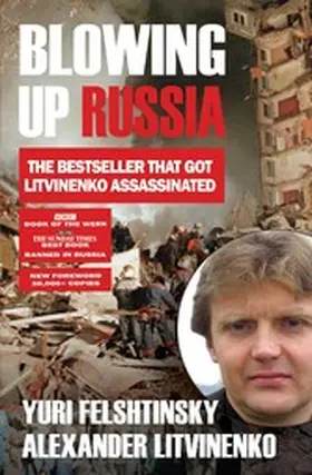 Litvinenko / Felshtinsky |  Blowing up Russia | eBook | Sack Fachmedien
