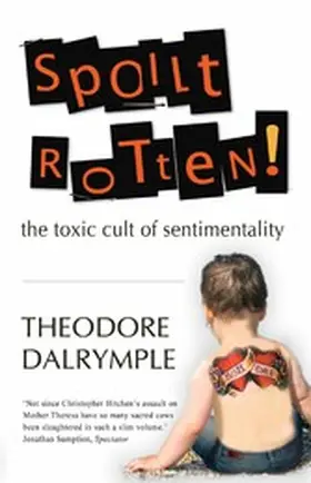 Dalrymple |  Spoilt Rotten | eBook | Sack Fachmedien