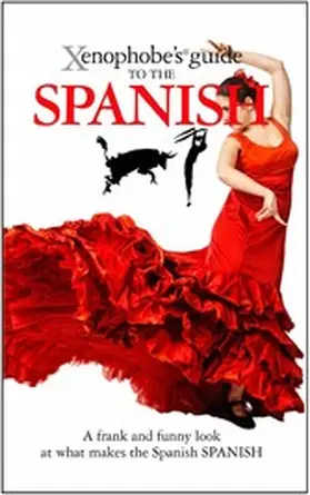 Launay |  The Xenophobe's Guide to the Spanish | eBook | Sack Fachmedien