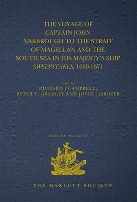 Campbell / Bradley / Lorimer |  The Voyage of Captain John Narbrough to the Strait of Magellan and the South Sea in his Majesty's Ship Sweepstakes, 1669-1671 | Buch |  Sack Fachmedien