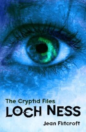 Flitcroft |  The Cryptid Files: Loch Ness | eBook | Sack Fachmedien
