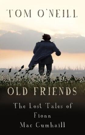 O'Neill |  Old Friends | eBook | Sack Fachmedien