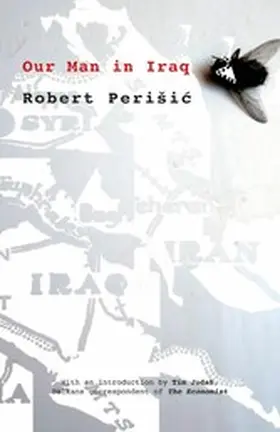 Perisic / Peri?i? |  Our Man in Iraq | eBook | Sack Fachmedien