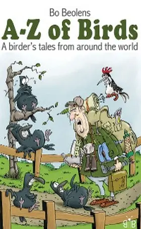 Beolens |  A-Z of birds - A birder's tales from around the world | eBook | Sack Fachmedien