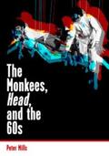 Mills |  The Monkees, Head, and the 60s | eBook | Sack Fachmedien