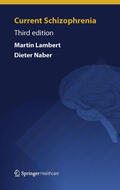 Lambert / Naber |  Current Schizophrenia | eBook | Sack Fachmedien