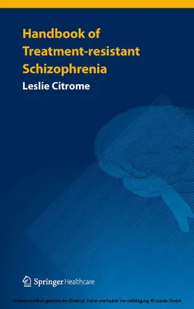 Citrome | Handbook of Treatment-resistant Schizophrenia | E-Book | www.sack.de