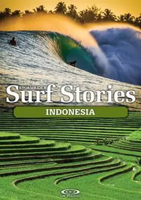 Sutherland / Dick-Read |  Stormrider Surf Stories Indonesia | Buch |  Sack Fachmedien