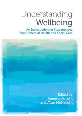 Knight / McNaught |  Understanding Wellbeing | Buch |  Sack Fachmedien