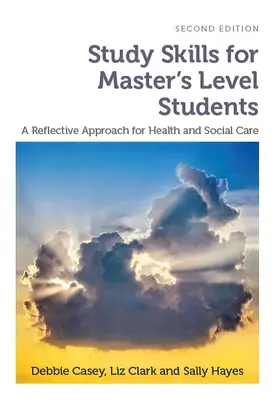 Casey / Clark / Hayes |  Study Skills for Master's Level Students, second edition | Buch |  Sack Fachmedien