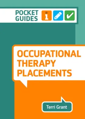 Grant |  Occupational Therapy Placements | Buch |  Sack Fachmedien