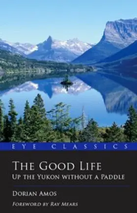 Amos / Hiscocks |  The Good Life | eBook | Sack Fachmedien