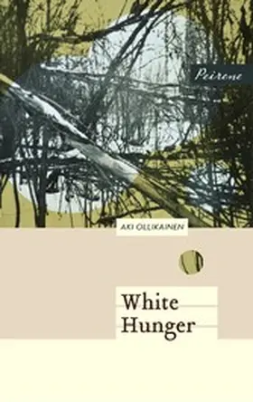 Ollikainen |  White Hunger | eBook | Sack Fachmedien